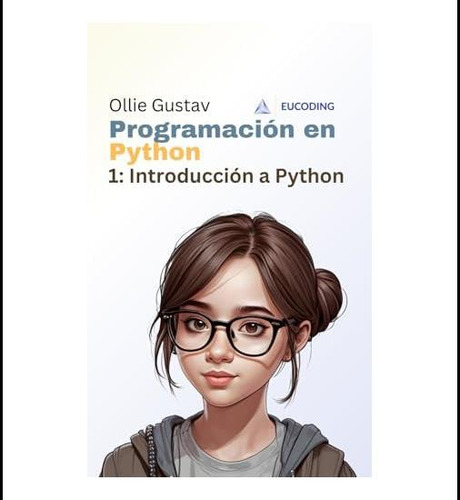 Libro: Programación En Python 1: Introducción A Python (span