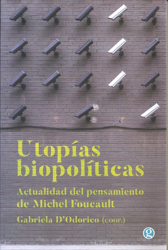 Utopias Biopoliticas - Gabriela D'odorico