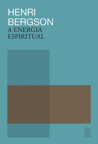 A energia espiritual, de Bergson, Henri. Editora Wmf Martins Fontes Ltda, capa mole em português, 2021