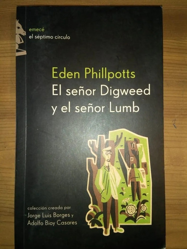 Señor Digweed Y Señor Lumb Eden Phillpotts Séptimo Círculo