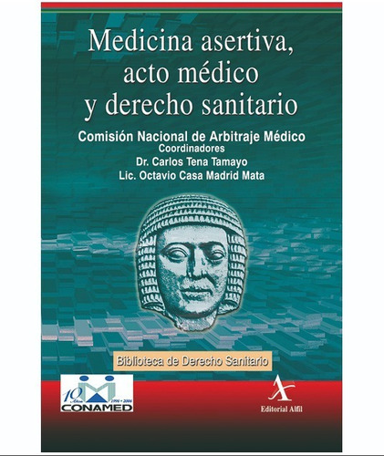 Medicina Asertiva, Acto Médico Y Derecho Sanitario