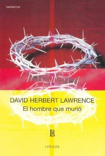 El Hombre Que Murio, De Lawrence, D. H.. Editorial Losada En Español