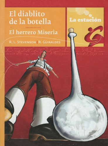 El Diablito De La Botella. El Herrero Miseria - Los Anotadores, De Guiraldes, Ricardo. Editorial Est.mandioca, Tapa Blanda En Español