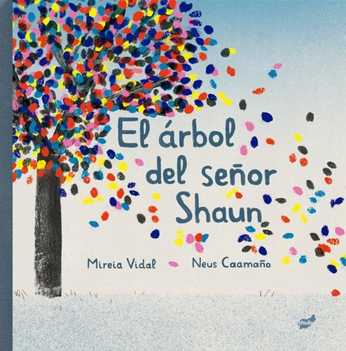 El Árbol Del Señor Shaun - Mireia Vidal Sáenz