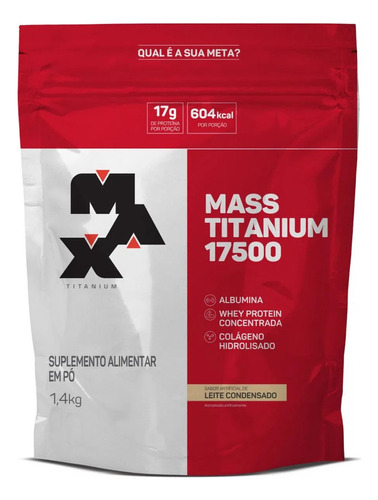 Suplemento em pó Max Titanium  Mass Titanium Refil 17500 carboidratos Mass Titanium Refil 17500 sabor  leite condensado em sachê de 1.4kg
