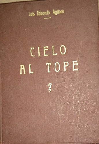 Cielo Al Tope(historias Marineras)