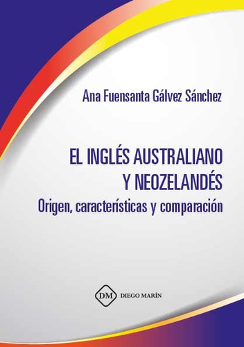 Ingles Australiano Y Neozelandes. Origen,caracteristicas ...