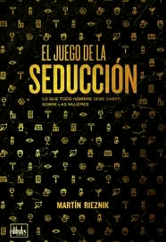 Imagen 1 de 1 de El Juego De La Seduccion - Levantart Rieznik Tabaschek Libro