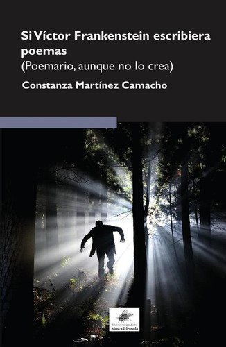 Si Víctor Frankenstein Escribiera Poemas...