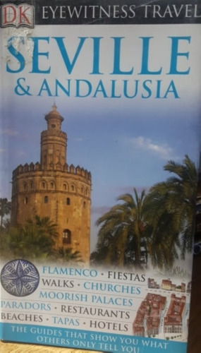Seville & Andalusia Eyewitness Travel Guides