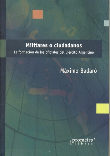 Militares O Ciudadanos - Badaro, Maximo