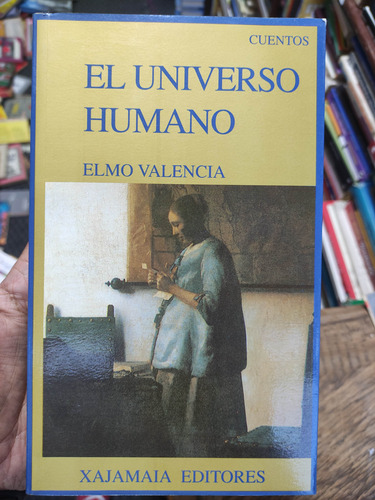 El Universo Humano  Elmo Valencia Libro Firmado Por El Autor