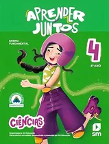 Comprar Aprender Juntos - Ciencias - 4º Ano - 8ª Ed 2025, De Smb Edicoes. Editorial Edicoes Sm Didatica, Capa Mole, Edição 8 Em Outros, 2025