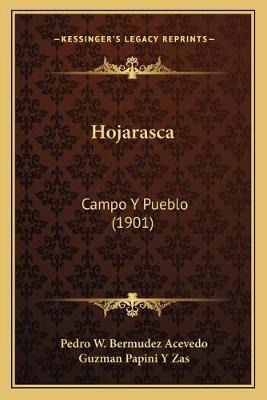 Libro Hojarasca : Campo Y Pueblo (1901) - Pedro W Bermude...