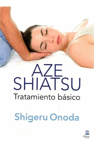 Aze Shiatsu. Shigeru Onoda. Dilema