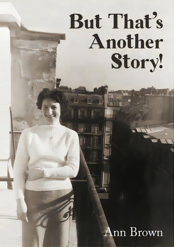 But That's Another Story!, De Brown, Ann. Editorial Lulu Pr, Tapa Blanda En Inglés