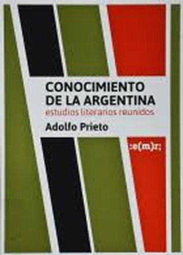Conocimiento De La Argentina, El. Estudios Literarios Reunid