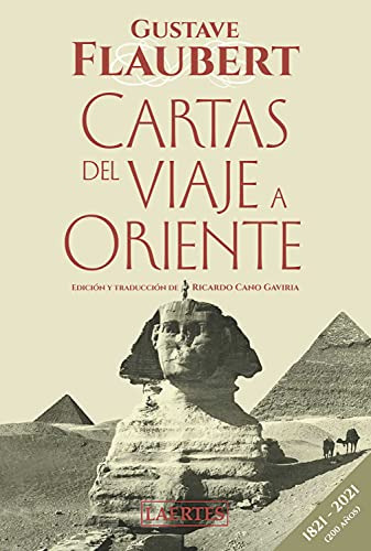 Libro Cartas Del Viaje A Oriente Ne De Flaubert Gustave Laer