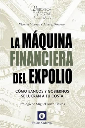 Maquina Financiera Del Expolio  - Moreno Vicente Romero Albe