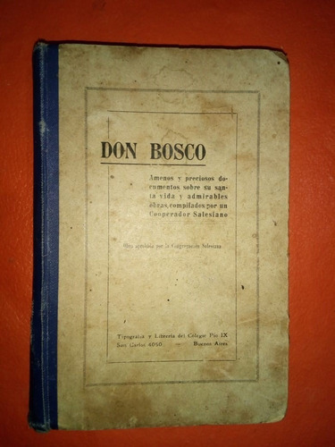 Libro Don Bosco Amenos Y Preciosos Documentos 1894 Tapa Dura