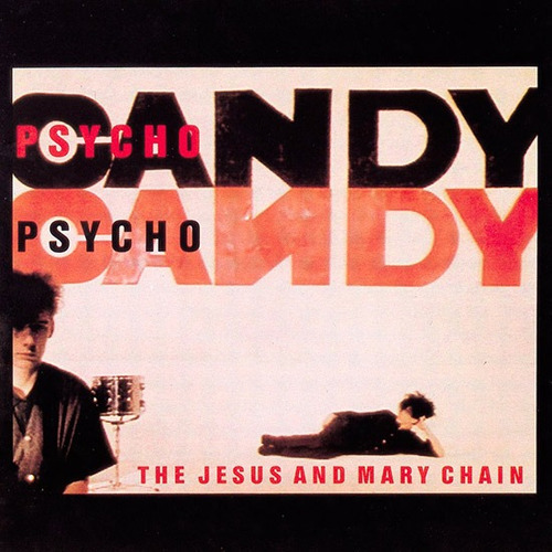 The Jesus And Mary Chain  Psychocandy; Vinilo Nuevo Sellado