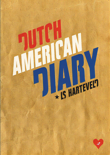 Dutch American Diary, De Harteveld, Ls. Editorial Lulu Pr, Tapa Blanda En Inglés