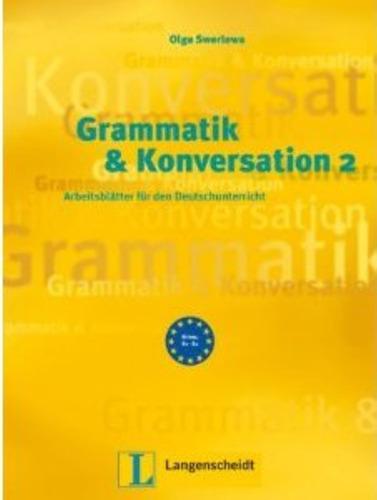 Grammatik & Konversation 2 B1/b2 Arbeitsbuch