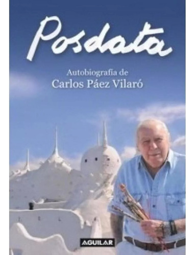 Posdata, Autobiografia