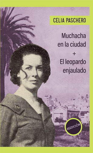 Imagen 1 de 3 de Muchacha En La Ciudad Poemas De Celia Paschero