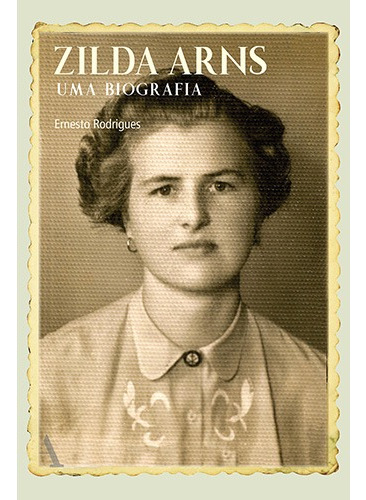 Zilda Arns: Uma biografia, de Rodrigues, Ernesto. Editora Rocco Ltda, capa mole em português, 2018