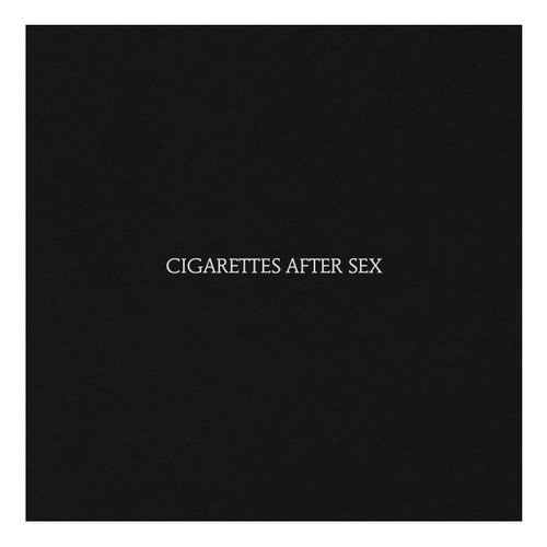 Cigarettes After Sex - Cigarettes After Sex | Cd