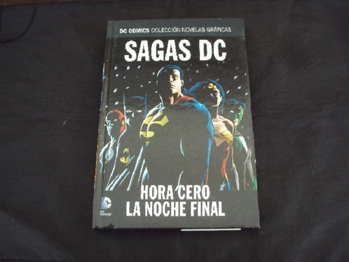 Sagas Dc # 4: Hora Cero / La Noche Final (salvat)