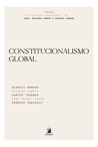 Constitucionalismo Global - 01ed/22, De Abboud; Campos; Teubner; Ladeur. Editora Contracorrente Editora Em Português