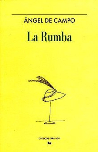 Rumba, La, De Campo, Angel De. Editorial Educal, Tapa Pasta Blanda, Edición 1 En Español, 2013