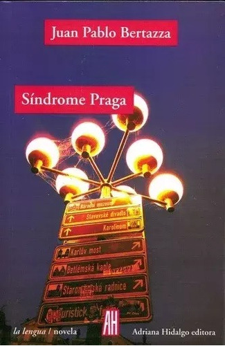 Síndrome Praga - Juan Pablo Bertazza - Lu Reads