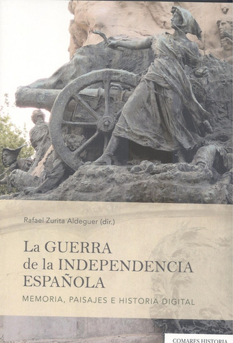 Libro La Guerra De La Independencia Espa?ola