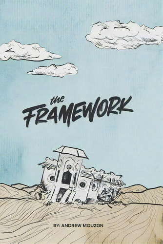 The Framework: Building A Godly Foundation, De Mouzon, Andrew. Editorial Lulu Pr, Tapa Blanda En Inglés