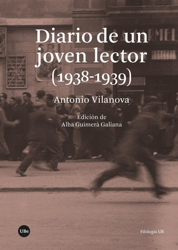 Diario De Un Joven Lector (1938-1939), De Vilanova, Antonio. Editorial Publicacions I Edicions De La Universitat De Barce, Tapa Blanda En Español