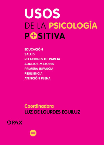 Usos De La Psicología Positiva: Educación, Salud, Rela 61wtl