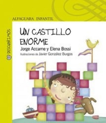 Un Castillo Enorme - Accame Y  Bossi - Alfaguara
