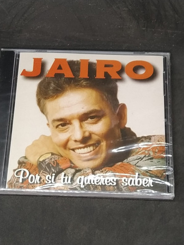 Cd  Jairo  Por Si Tu Quieres Saber              Supercultu 