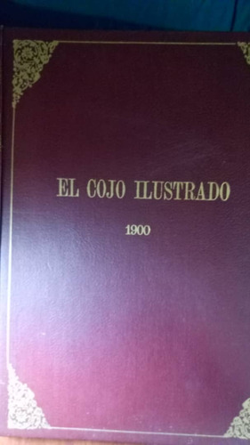 El Cojo Ilustrado Tapa Dura Ejemplar Año 1900 Como Nuevo