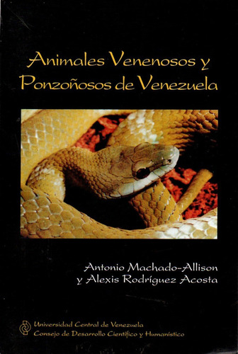 Animales Venenosos Y Ponzoñosos De Venezuela Antonio Machado