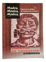 Comprar Mudos, Miedos, Medios Historia Medios De Comunicación México