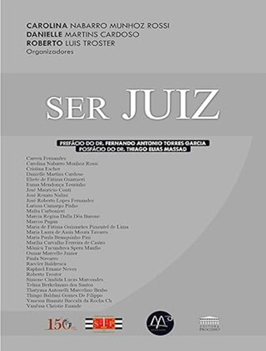 Ser Juiz: Ser Juiz, De Rossi, Carolina Nabarro Munhoz. Editora Processo, Capa Mole, Edição 1 Em Português, 2024