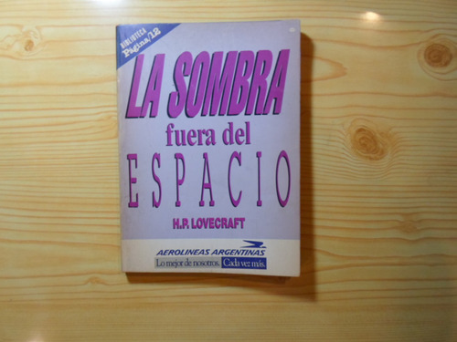 La Sombra Fuera Del Espacio - H.p. Lovecraft