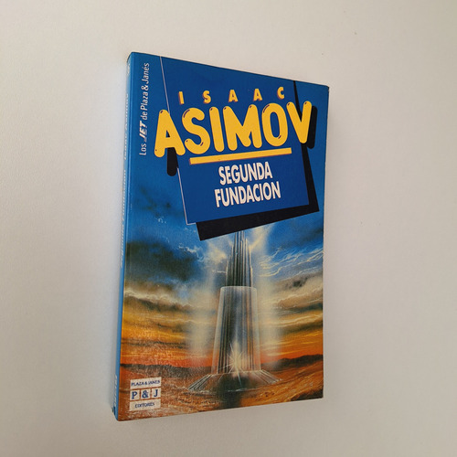 Isaac Asimov - Segunda Fundacion - Plaza Janes Jet