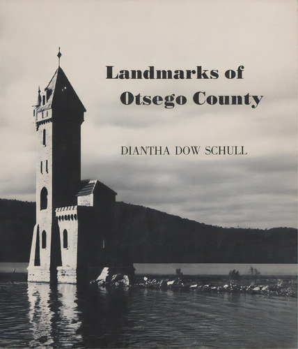 Landmarks Of Otsego County, De Schull, Diantha. Editorial Syracuse Univ Pr, Tapa Blanda En Inglés