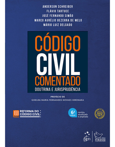 Código Civil Comentado - Doutrina E Jurisprudência - Flávio Tartuce, Schreiber