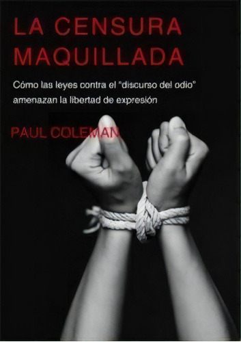 La Censura Maquillada, De Coleman, Paul. Editorial Dykinson, S.l., Tapa Blanda En Español